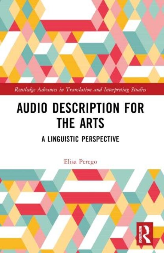 Audio Description for the Arts av Elisa Perego