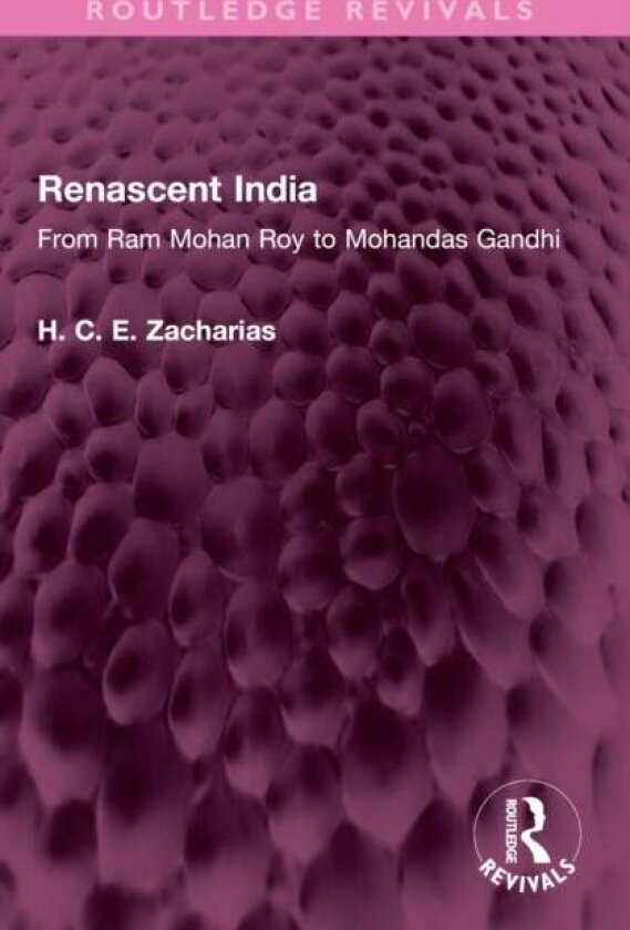 Renascent India av H. C. E. Zacharias
