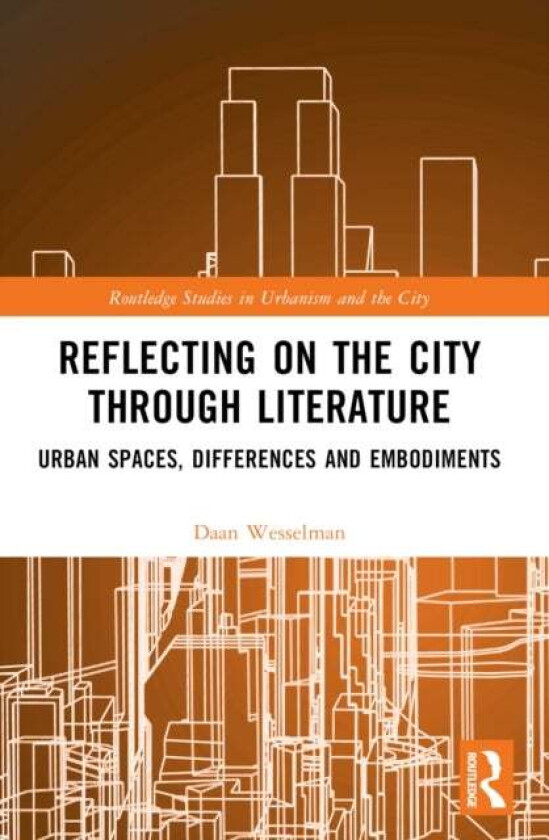 Reflecting on the City Through Literature av Daan Wesselman