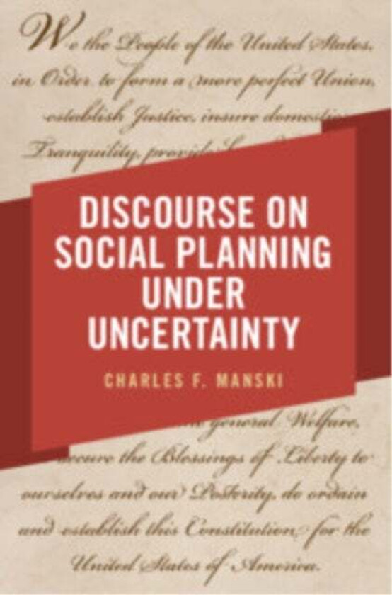 Discourse on Social Planning under Uncertainty av Charles F. Manski