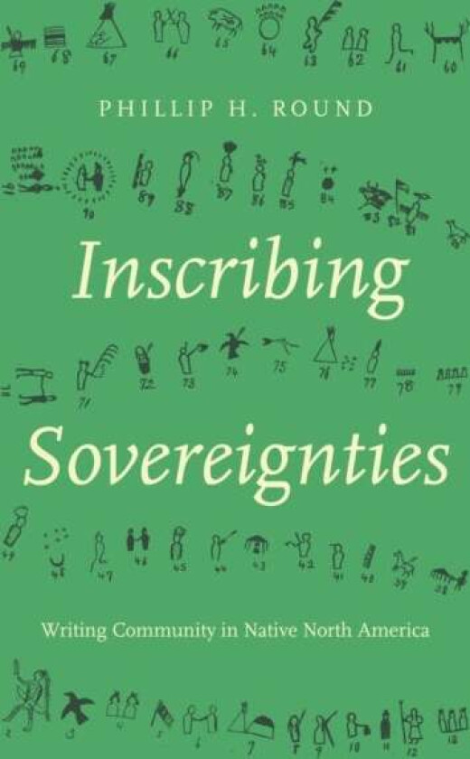 Inscribing Sovereignties av Phillip H. Round