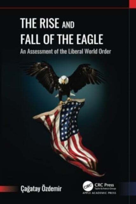 The Rise and Fall of the Eagle av Cagatay Ozdemir
