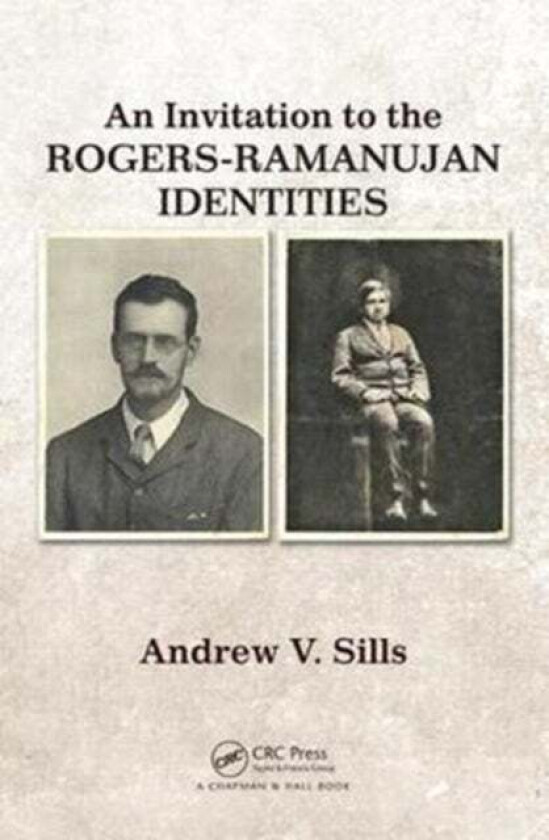 An Invitation to the Rogers-Ramanujan Identities av Andrew V. Sills