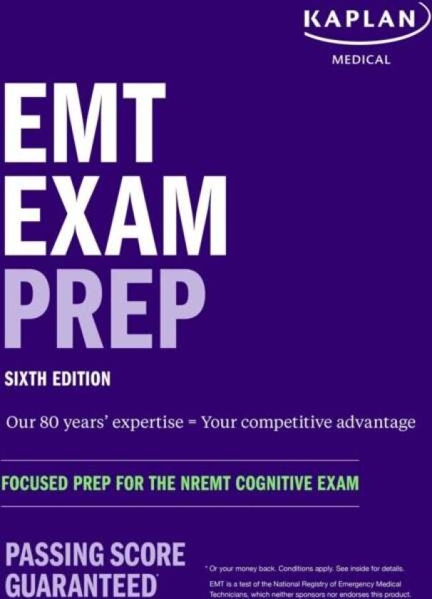 EMT Exam Prep, Sixth Edition: Focused Prep for the NREMT Cognitive Exam av Kaplan Medical