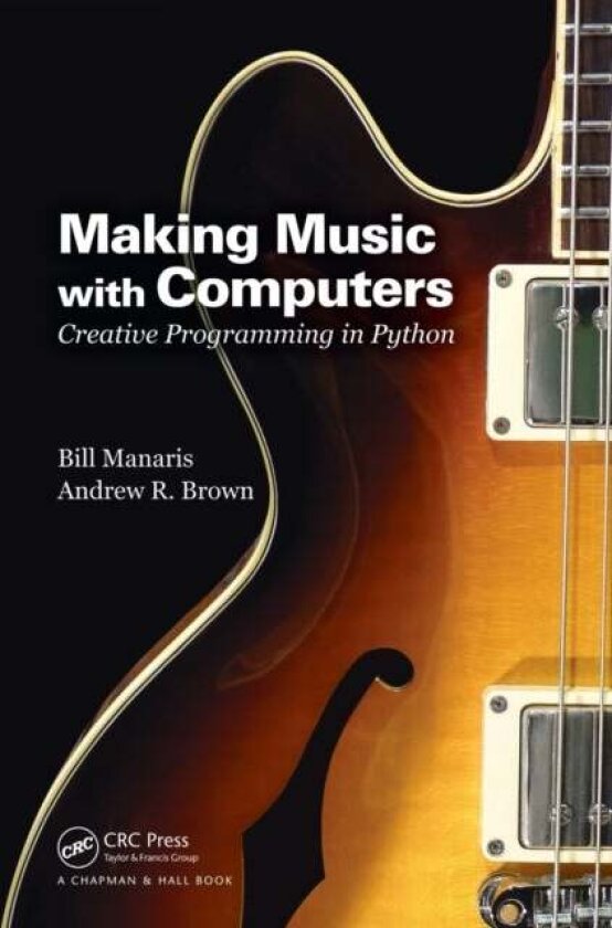 Making Music with Computers av Bill Manaris