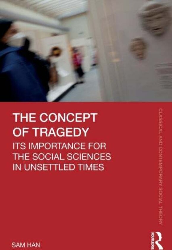 The Concept of Tragedy av Sam Han