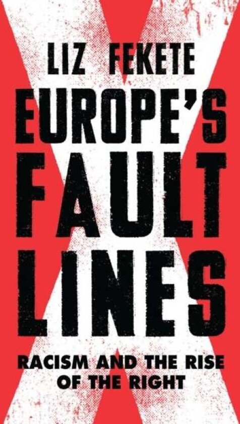 Europe's Fault Lines av Elizabeth Fekete
