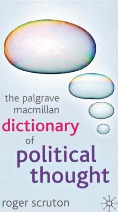 The Palgrave Macmillan Dictionary of Political Thought av Roger Scruton