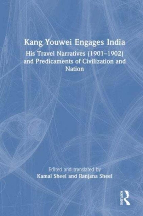 Kang Youwei Engages India av Kamal Sheel
