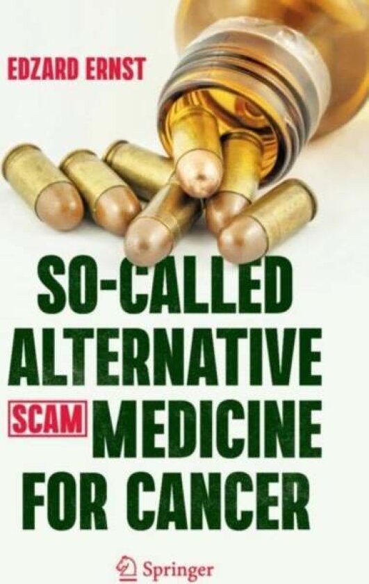 So-Called Alternative Medicine (SCAM) for Cancer av Edzard Ernst