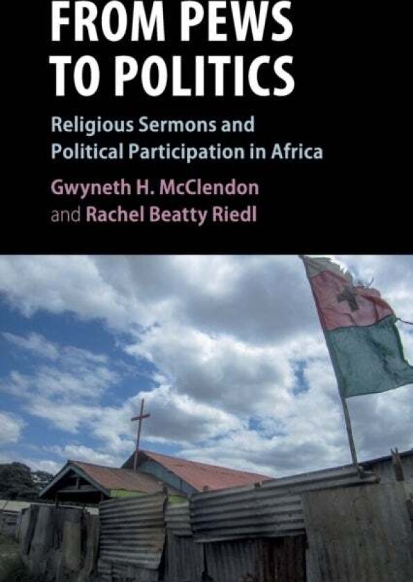 From Pews to Politics av Gwyneth H. McClendon