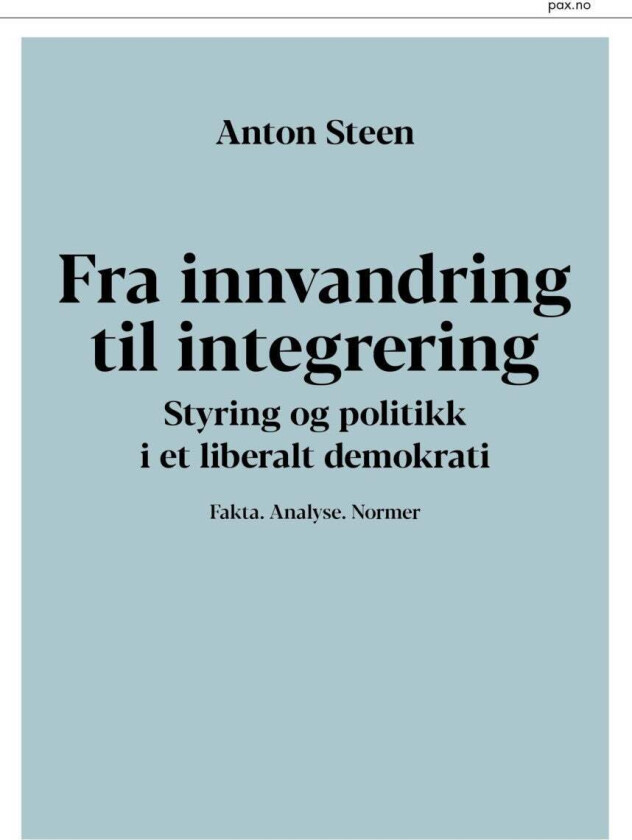 Fra innvandring til integrering av Anton Steen