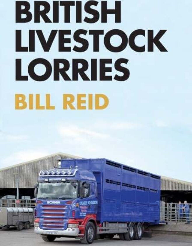 British Livestock Lorries av Bill Reid