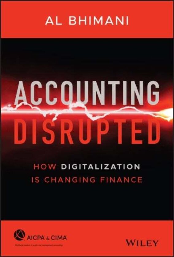 Accounting Disrupted av Al Bhimani