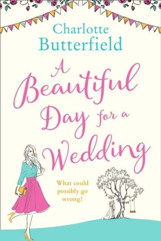 A Beautiful Day for a Wedding av Charlotte Butterfield