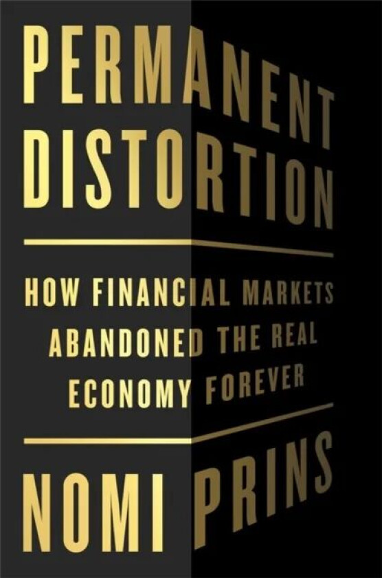 Permanent Distortion av Nomi Prins