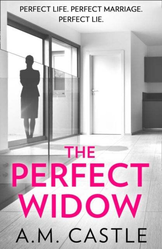 The Perfect Widow av A.M. Castle