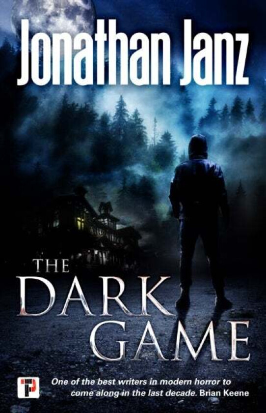 The Dark Game av Jonathan Janz