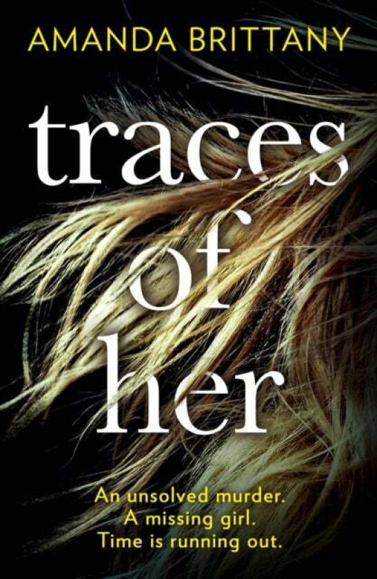 Traces of Her av Amanda Brittany