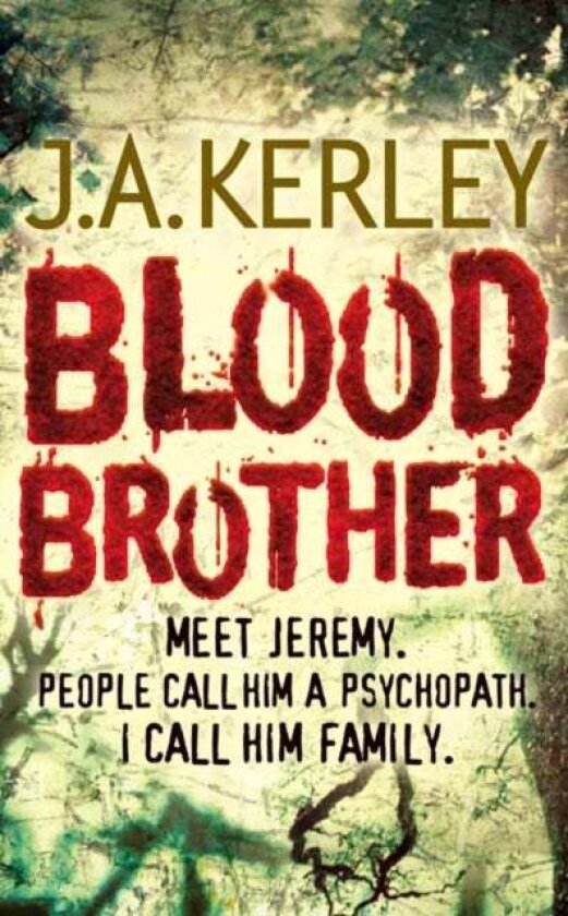Blood Brother av J. A. Kerley