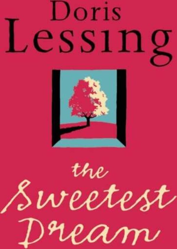 The Sweetest Dream av Doris Lessing