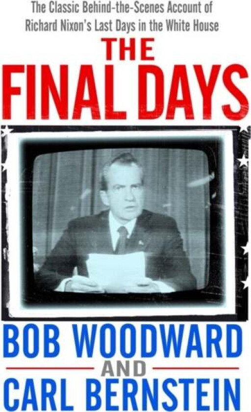 The Final Days av Bob Woodward, Carl Bernstein