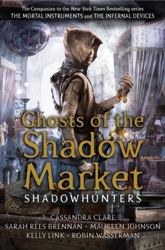 Ghosts of the shadow market av Cassandra Clare