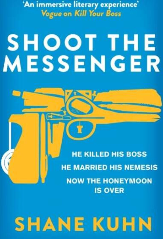 Shoot the Messenger av Shane Kuhn