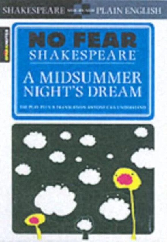 A Midsummer Night's Dream (No Fear Shakespeare) av SparkNotes