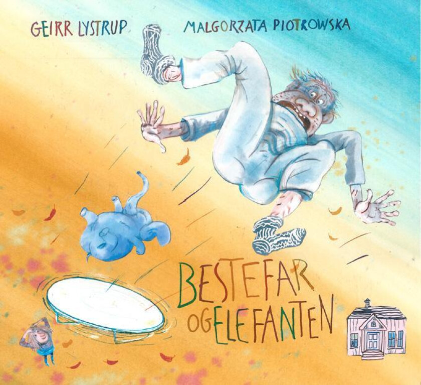 Bestefar og elefanten av Geirr Lystrup