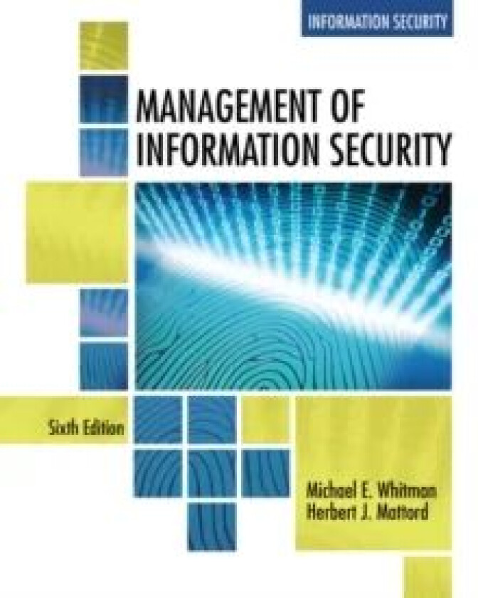 Management of Information Security av Michael (Michael J. Coles College of Busi Whitman