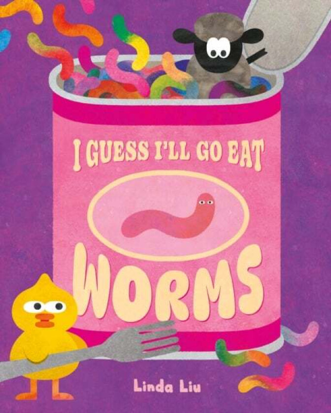 I Guess I'll Go Eat Worms av LINDA LIU