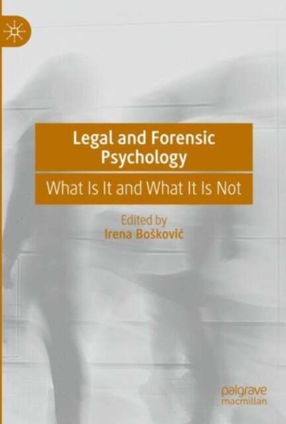Legal and Forensic Psychology