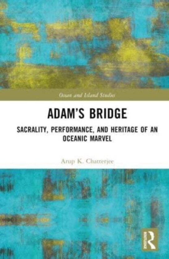 Adam¿s Bridge av Arup K. Chatterjee