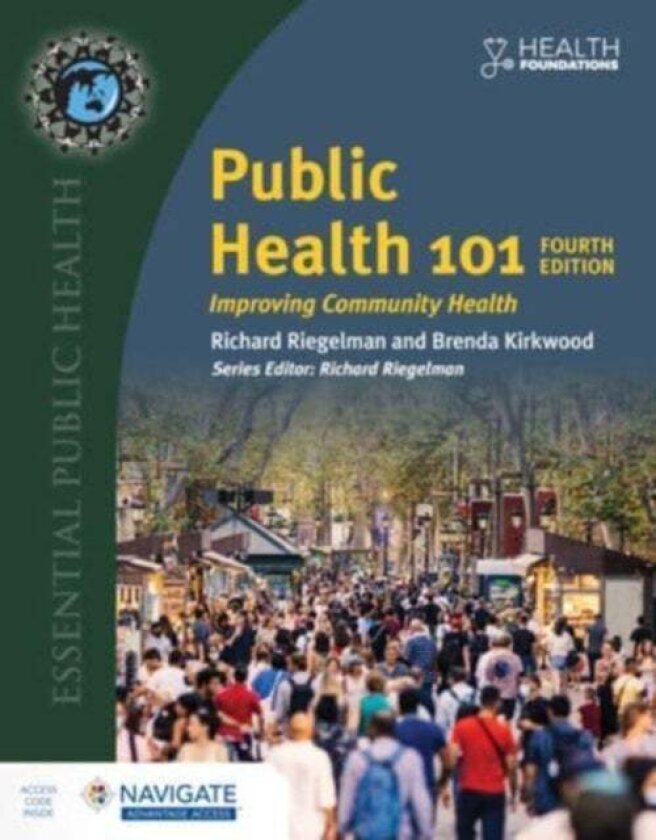 Public Health 101 with Navigate Advantage Access av Brenda Kirkwood, Richard Riegelman