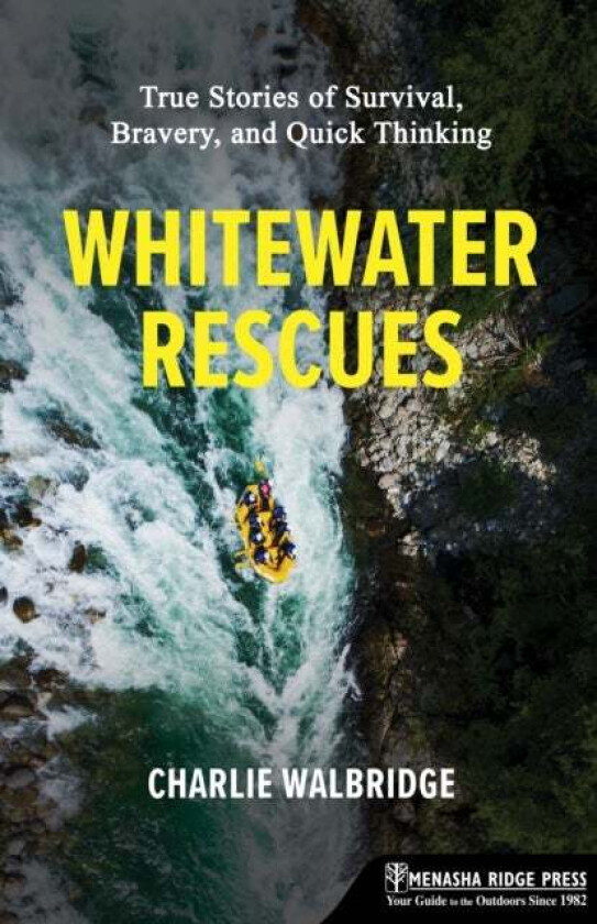 Whitewater Rescues av Charlie Walbridge