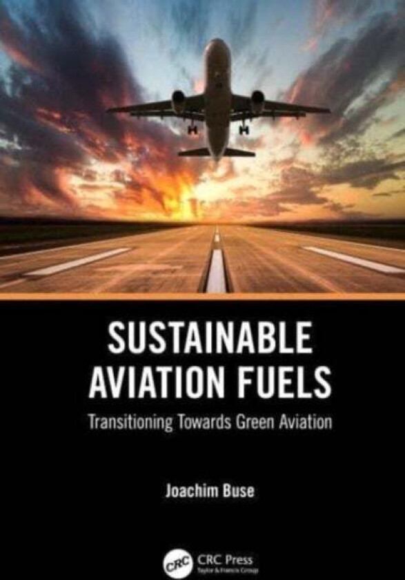 Sustainable Aviation Fuels av Joachim Buse