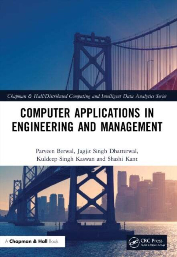 Computer Applications in Engineering and Management av Jagjit Singh Dhatterwal, Shashi Kant, Parveen Berwal, Kuldeep Singh Kaswan