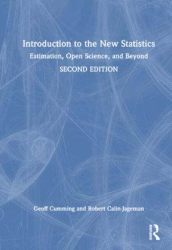 Introduction to the New Statistics av Geoff Cumming, Robert Calin-Jageman