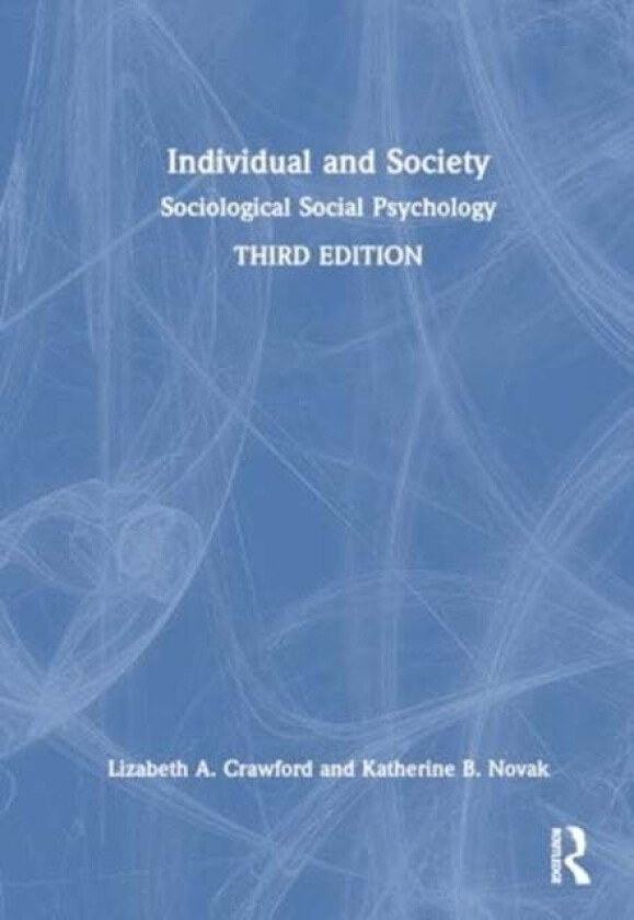 Individual and Society av Katherine B. Novak, Lizabeth A. Crawford