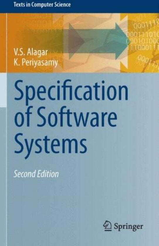 Specification of Software Systems av K. Periyasamy, V.S. Alagar