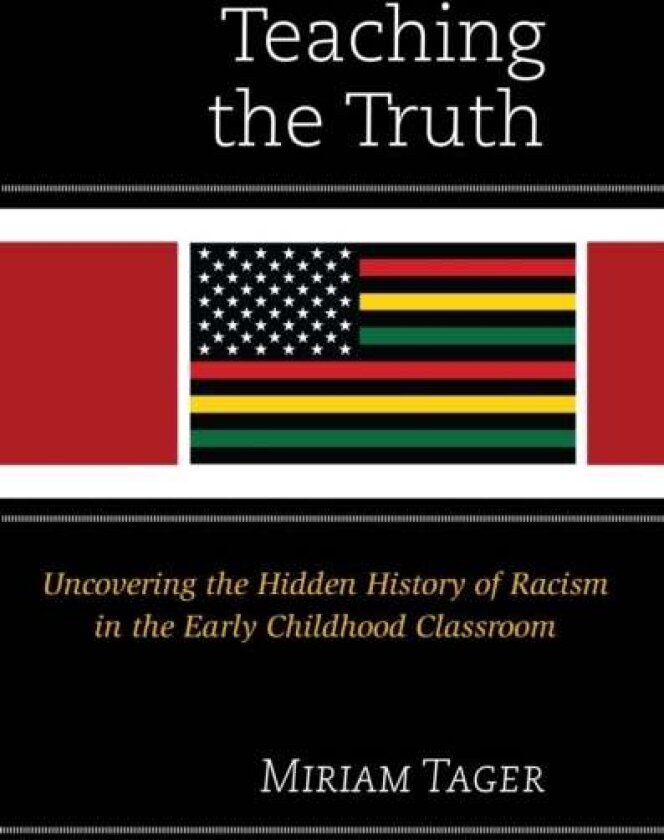 Teaching the Truth av Miriam Tager