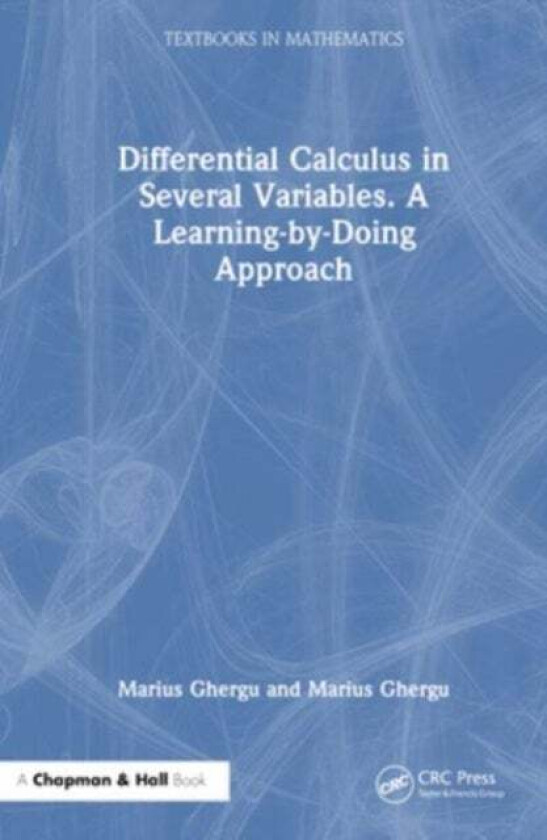 Differential Calculus in Several Variables av Marius Ghergu