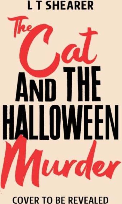 The Cat and the Halloween Murder av L T Shearer
