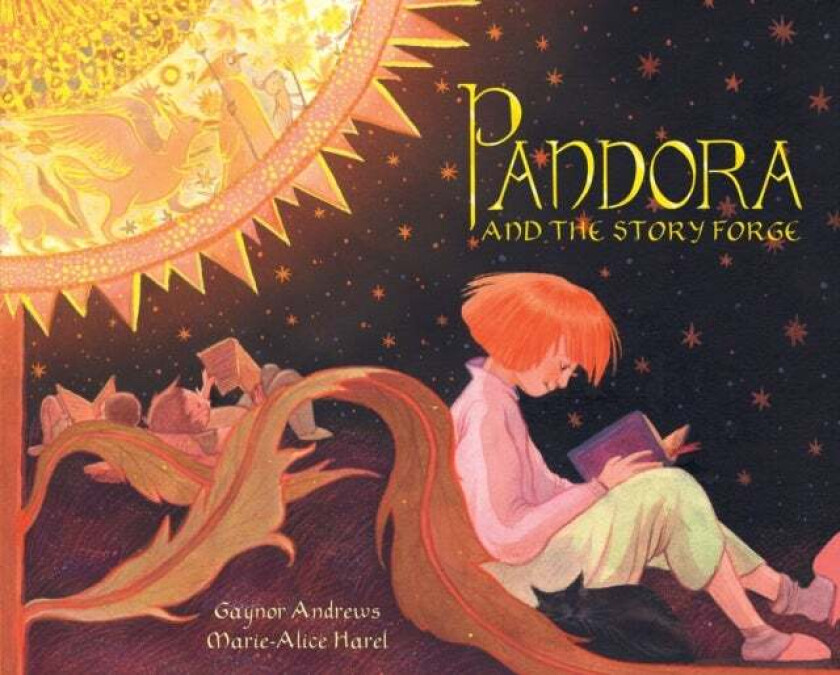 Pandora and the Story Forge av Gaynor Andrews, Marie-Alice Harel