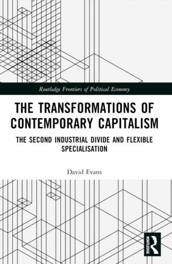 Transformations of Contemporary Capitalism av David Evans