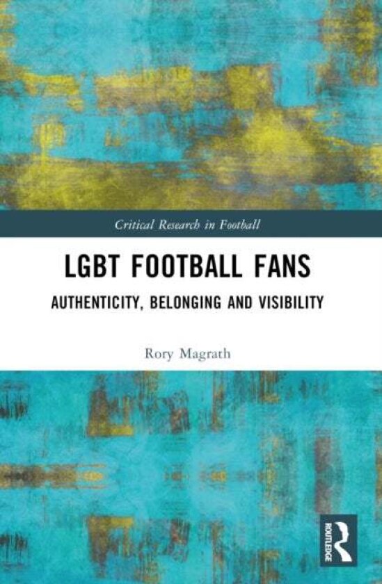 LGBT Football Fans av Rory Magrath