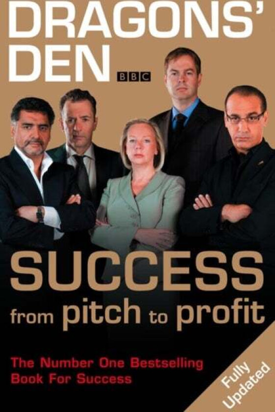 Dragons’ Den av Deborah Meaden, Theo Paphitis, Richard Farleigh, Peter Jones, James Caan, Duncan Bannatyne