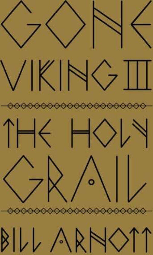 Gone Viking III av Bill Arnott