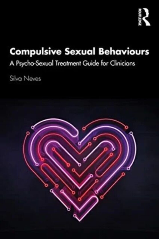 Compulsive Sexual Behaviours av Silva Neves